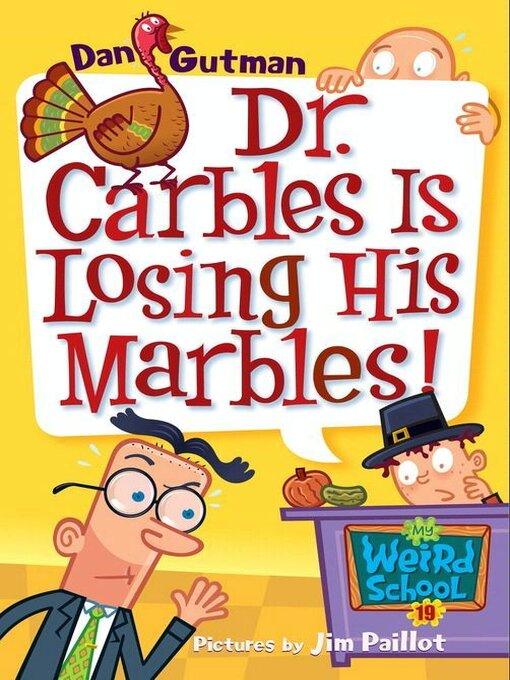 Dan Gutman创作的Dr. Carbles Is Losing His Marbles!作品的详细信息 - 可供借阅